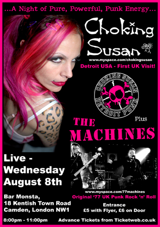 The Machines + Choking Susan - Live at Bar Monsta, Camden, London NW1 - 08.08.07 - Poster