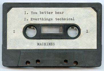 Cassette Side 1 - 'You Better Hear', 'Everythings Technical'