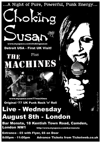 Choking Susan + The Machines - Live at Bar Monsta, Camden, London - Wednesday August 8th 2007 - Black and White Flyer
