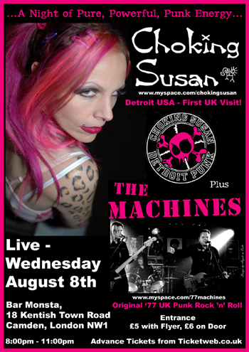 Choking Susan + The Machines - Live at Bar Monsta, Camden, London - Wednesday August 8th 2007 - Colour Flyer