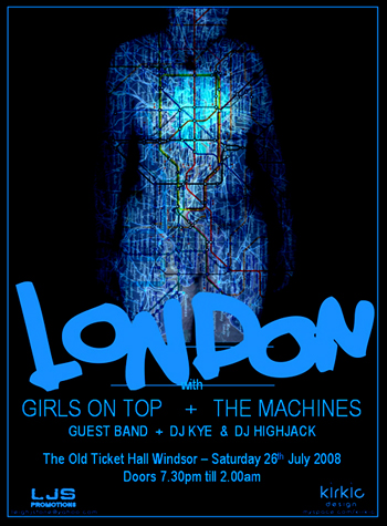 London + Girls on Top + The Machines + Kingdom Weights - Live at The Old Ticket Hall, Windsor, Berkshire - Saturday July 26th, 2008