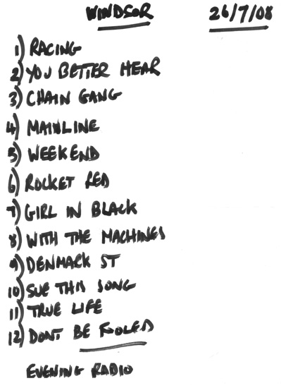 The Machines - Live at The Old Ticket Hall, Windsor - 26.07.08 - Set List