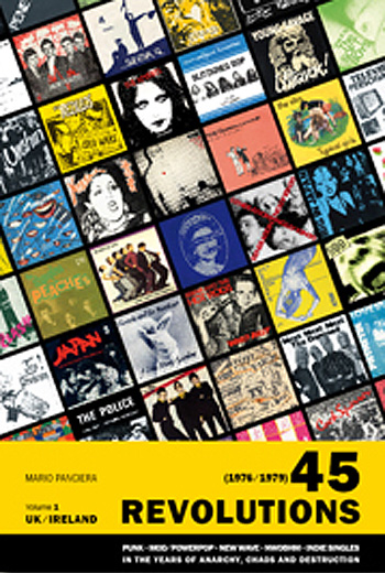 (1976 - 1979) '45 Revolutions' - Volume 1 - UK / Ireland by Mario Panciera