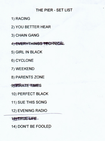 The Machines - Live at The Pier Music Venue, Clacton - 14.07.07 - Set List