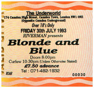 Blonde and Blue featuring Alison Gordy, Michael Monroe and Sami Yaffa - Live at The Underworld, London, England - 30.07.93 - Ticket