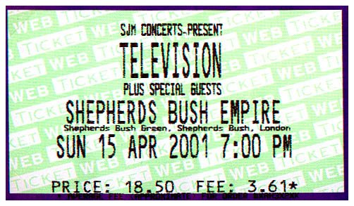 Television - Live at The Shepherds Bush Empire, London - 15.04.01 - Ticket