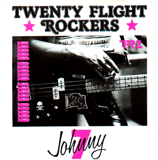Twenty Flight Rockers - Second Single: Johnny Seven - Front Sleeve